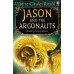 Jason & the Argonauts (Classics Retold) by ''Felicity Books''